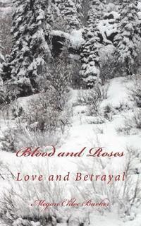 bokomslag Blood and Roses: Love and Betrayal