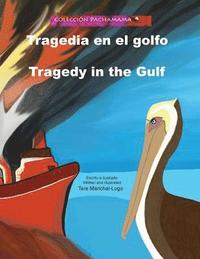 bokomslag Tragedia en el golfo/Tragedy in the Gulf