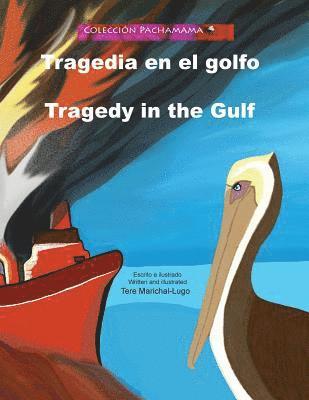 Tragedia en el golfo/Tragedy in the Gulf 1