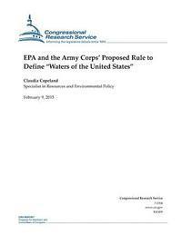 bokomslag EPA and the Army Corps' Proposed Rule to Define "Waters of the United States"