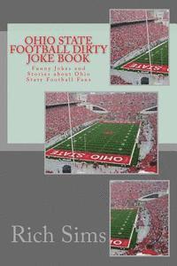 bokomslag Ohio State Football Dirty Joke Book: Funny Jokes and Stories about Ohio State Football Fans