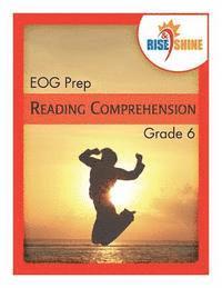 bokomslag Rise & Shine EOG Prep Grade 6 Reading Comprehension