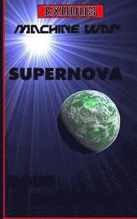 bokomslag Exodus: Machine War: Book 1: Supernova