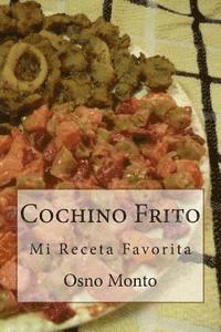 bokomslag Cochino Frito: Mi Receta Favorita