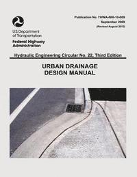 Federal Highway Administration, U. S. Department of Transportation - Urban Drainage Design Manual, Häftad