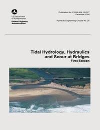 bokomslag Tidal Hydrology, Hydraulics and Scour at Bridges