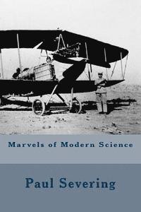 Marvels of Modern Science 1