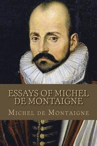 bokomslag Essays Of Michel de Montaigne
