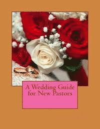 bokomslag A Wedding Guide for New Pastors