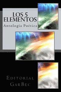 bokomslag Los 5 Elementos: Antologia Poetica