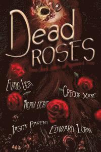 bokomslag Dead Roses: Five Dark Tales of Twisted Love