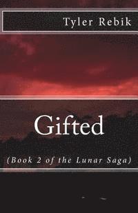 bokomslag Gifted (Book 2 of the Lunar Saga)