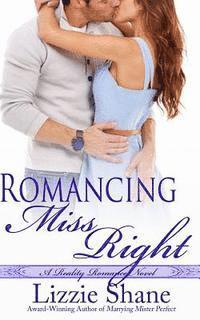 Lizzie Shane - Romancing Miss Right, Häftad