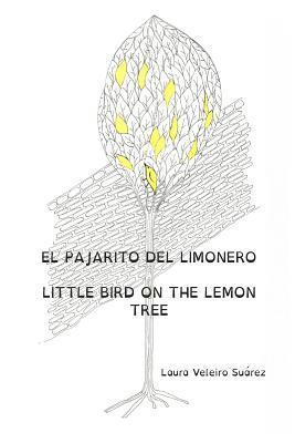 El pajarito del limonero. Little bird on the lemon tree. 1