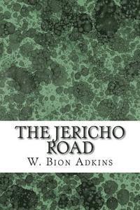 bokomslag The Jericho Road: (W. Bion Adkins Classics Collection)