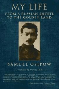 bokomslag My Life: From a Russian Shtetl to the Golden Land