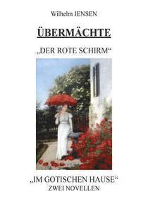 bokomslag Übermächte: Der rote Schirm/Im gotischen Hause