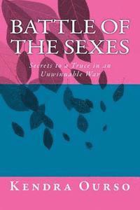 bokomslag Battle of the Sexes: Secrets to a Truce in an Unwinnable War