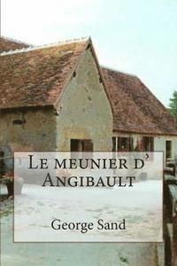 bokomslag Le meunier d' Angibault