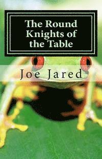 The Round Knights of the Table: Poems of Sense and Nonsense for Children Aged Nine to Ninety