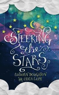 Erica Cope, Autumn Doughton - Steering the Stars, Häftad
