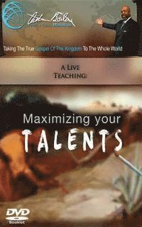 Maximizing Your Talents 1