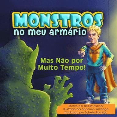 bokomslag Monstros No Meu Armário: Mas Não por Muito Tempo!