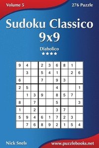 bokomslag Sudoku Classico 9x9 - Diabolico - Volume 5 - 276 Puzzle