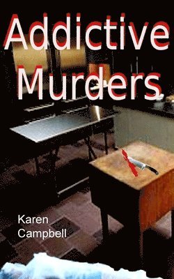 Addictive Murders 1