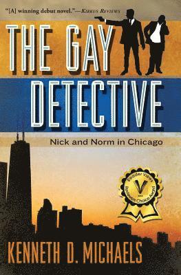 bokomslag The Gay Detective: Nick and Norm in Chicago