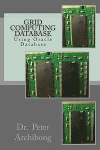 Grid Computing Database: Using Oracle Database 1