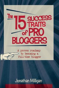 bokomslag The 15 Success Traits of Pro Bloggers