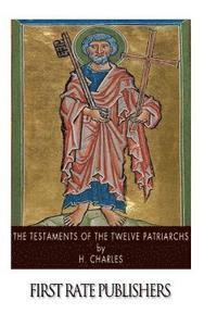 bokomslag The Testaments of the Twelve Patriarchs