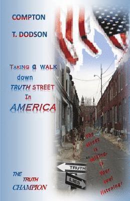 Taking a walk down truth street in America 1