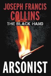 The Black Hand: Arsonist 1