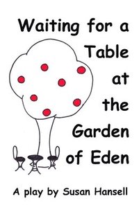 bokomslag Waiting for a Table at the Garden of Eden
