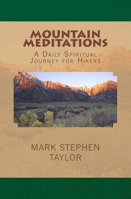 Mountain Meditations: A Daily Spiritual Journey for Hikers 1