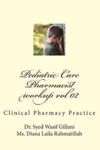 Pediatric Care: Clinical Pharmacy Practice 1