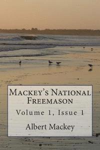 bokomslag Mackey's National Freemason: Volume 1, Issue 1