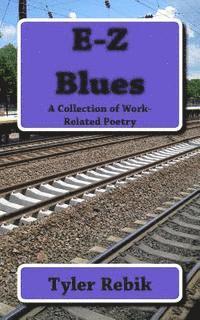 bokomslag E-Z Blues: A Collection of Work-Related Poetry