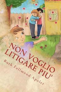 bokomslag Non voglio litigare piu': come si smette a litigare