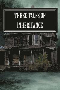 Charles Roberts - Three tales of Inheritance, Häftad. Tillgänglighet: Lägg i varukorg