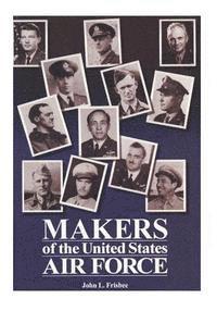 bokomslag Makers of the United States Air Force