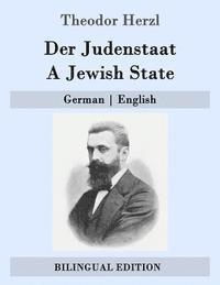 Der Judenstaat / A Jewish State: German - English 1