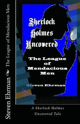 Steven Ehrman - The League of Mendacious Men, Häftad
