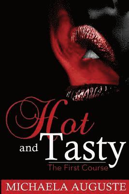 Hot and Tasty: The First Course 1