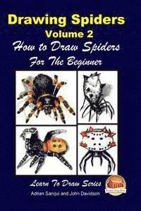 bokomslag Drawing Spiders Volume 2 - How to Draw Spiders For the Beginner