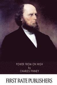Charles Finney - Power From On High, Häftad