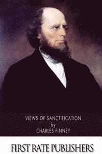 Views of Sanctification 1