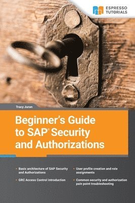 bokomslag Beginner's Guide to SAP Security and Authorizations